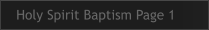 Holy Spirit Baptism Page 1