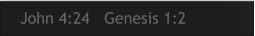 John 4:24   Genesis 1:2